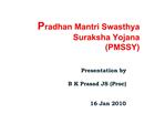 Pradhan Mantri Swasthya Suraksha Yojana PMSSY