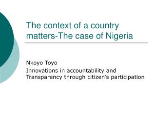The context of a country matters-The case of Nigeria
