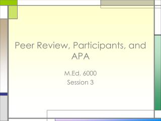 Peer Review, Participants, and APA