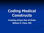 Coding Medical Constructs