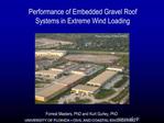 Performance of Embedded Gravel Roof Systems in Extreme Wind Loading