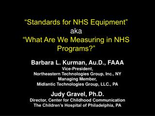 “Standards for NHS Equipment” aka “What Are We Measuring in NHS Programs?”