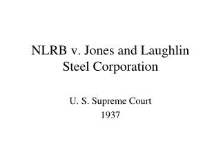 NLRB v. Jones and Laughlin Steel Corporation