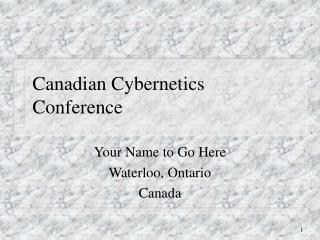 Canadian Cybernetics Conference
