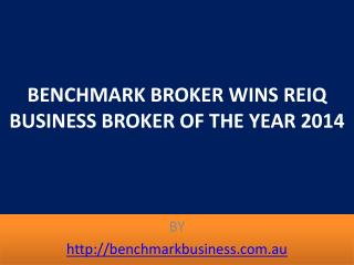 BENCHMARK BROKER WINS REIQ BUSINESS BROKER OF THE YEAR 2014
