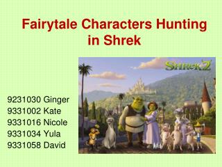 Fairytale Characters Hunting in Shrek