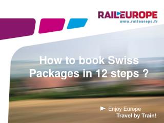 How to book Swiss Packages in 12 steps ?