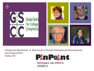 Classroom Notebook: A New Look at Faculty Professional Development Innovations 2013 Dallas, TX