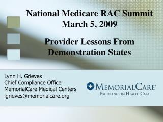 Lynn H. Grieves Chief Compliance Officer MemorialCare Medical Centers lgrieves@memorialcare