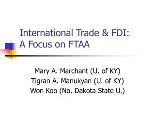 International Trade & FDI: A Focus on FTAA