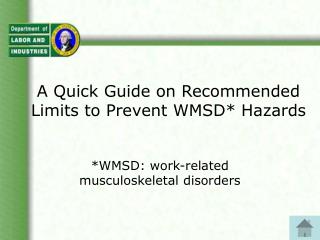 A Quick Guide on Recommended Limits to Prevent WMSD* Hazards