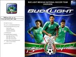 BUD LIGHT MEXICAN NATIONAL SOCCER TEAM OVERVIEW