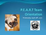 P.E.A.R.T Team Orientation