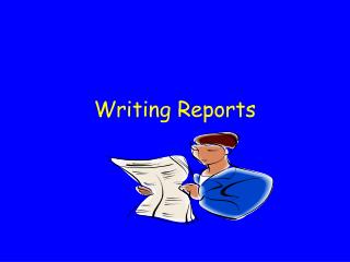 Writing Reports