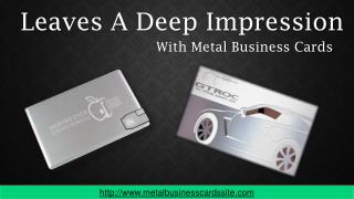 Leaves a Deep Impression With Metal Business Cards.