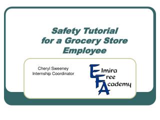 Safety Tutorial for a Grocery Store Employee