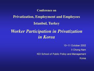 Conference on Privatization, Employment and Employees Istanbul, Turkey