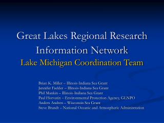 Great Lakes Regional Research Information Network Lake Michigan Coordination Team