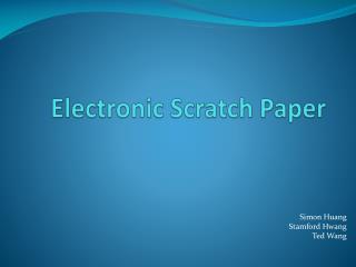 Electronic Scratch Paper