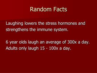 Random Facts