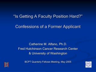 “Is Getting A Faculty Position Hard?” Confessions of a Former Applicant