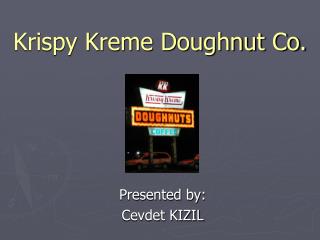 Krispy Kreme Doughnut Co.
