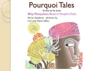 Pourquoi Tales Written by Ms. Smith