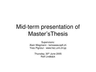 Mid-term presentation of Master’sThesis