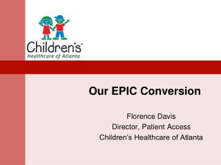 Our EPIC Conversion