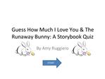 Guess How Much I Love You The Runaway Bunny: A Storybook Quiz