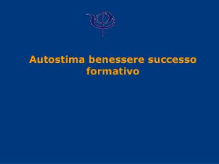 Autostima benessere successo formativo