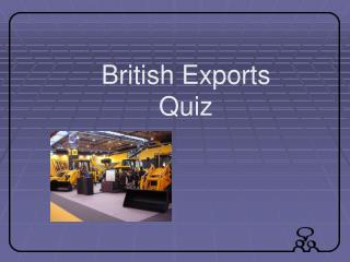 British Exports Quiz