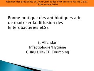 Bonne pratique des antibiotiques afin de maîtriser la diffusion des Entérobactéries ß LSE