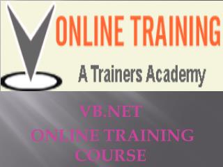 VB.Net Online Training @VOnlineTraining 1-610 9903968