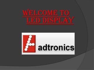 LED Display Available here For Commercial Use