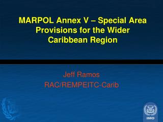MARPOL Annex V – Special Area Provisions for the Wider Caribbean Region
