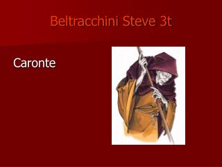 Beltracchini Steve 3t