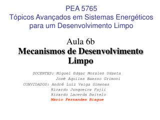 PEA 5765 Tópicos Avançados em Sistemas Energéticos para um Desenvolvimento Limpo