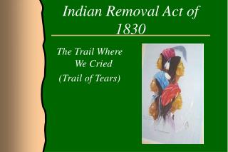 Indian Removal Act of 1830