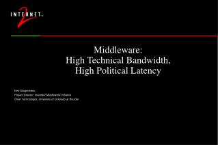 Middleware: High Technical Bandwidth, High Political Latency