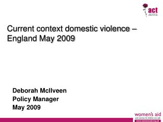 Current context domestic violence – England May 2009