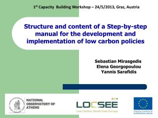 1 st Capacity Building Workshop – 24/5/2013, Graz, Austria