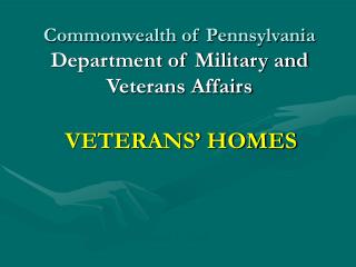 Commonwealth of Pennsylvania Department of Military and Veterans Affairs