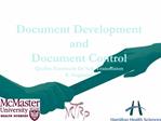 Document Development and Document Control Quality Essentials for Safe Transfusion K. Gagliardi