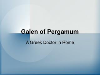 Galen of Pergamum