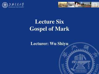 Lecture Six Gospel of Mark