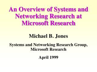 An Overview of Systems and Networking Research at Microsoft Research