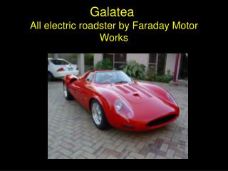 All electric roadster by Faraday Motor Works