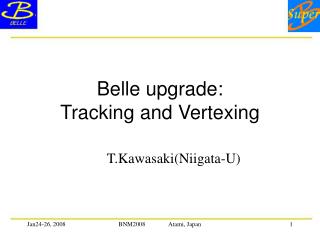 Belle upgrade: Tracking and Vertexing