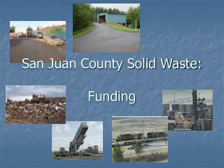 San Juan County Solid Waste: Funding